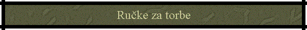 Ruke za torbe
